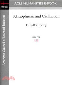 Schizophrenia and Civilization