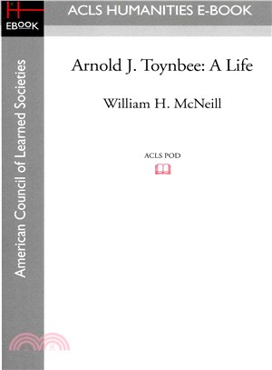 Arnold J. Toynbee ― A Life