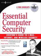 Essential Computer Security: Everyone's Guide to E-Mail, Internet, and Wireless Security