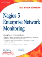 Nagios 3 Enterprise Network Monitoring Including Plug-Ins and Hardward Devices