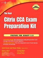 Real Citrix CCA Exam Preparation Kit: Prepare for XenAPP 5.0