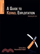 A Guide to Kernel Exploitation ─ Attacking the Core