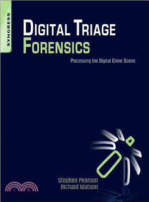 Digital Triage Forensics ─ Processing the Digital Crime Scene