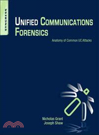 Unified Communications Forensics ― Anatomy of Common Uc Attacks