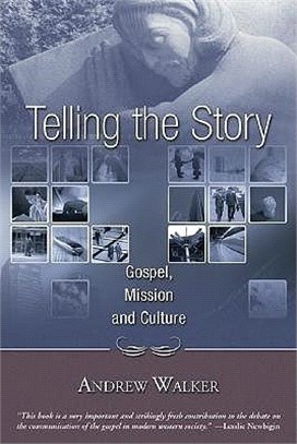 Telling the Story ― Gospel, Mission and Culture