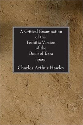 A Critical Examination of the Peshitta Version of the Book of Ezra