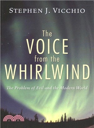 The Voice from the Whirlwind ― The Problem of Evil and the Modern World