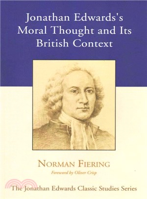 Jonathan Edwards's Moral Thought and Its British Context