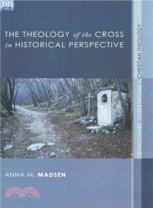 The Theology of the Cross in Historical Perspective