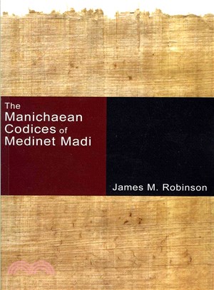 The Manichaean Codices of Medinet Madi