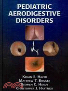 Pediatric Aerodigestive Disorders