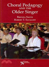 Choral Pedagogy and the Older Singer
