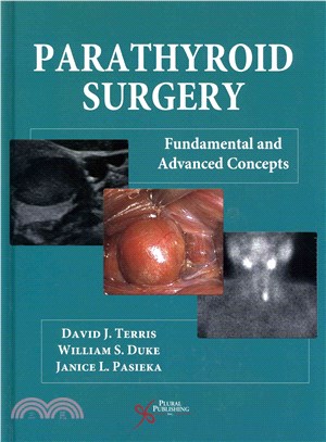 Parathyroid Surgery ― Fundamental and Advanced Concepts