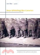 Boys Whistling Like Canaries