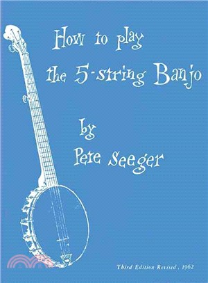 How to Play the 5-String Banjo ─ A Manual for Beginners
