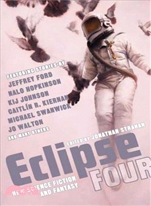 Eclipse 4: New Science Fiction and Fantasy