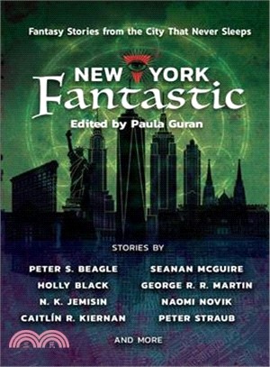 New York Fantastic ─ Fantasy Stories from the City That Never Sleeps