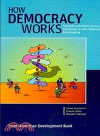 How Democracy Works:Political Institutions, Actors, and Arenas in Latin American Policymaking