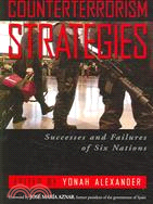 Counterterrorism Strategies: Success And Failures of Six Nations