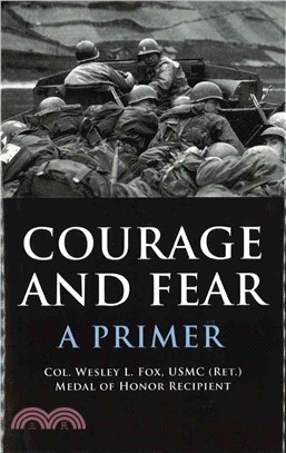 Courage and Fear: A Primer