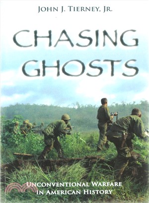 Chasing Ghosts ― Unconventional Warfare in American History