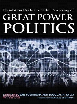 Population Decline and the Remaking of Great Power Politics
