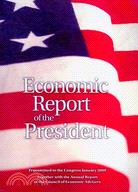 Economic Report of the President: Transmitted to the Congress January 2009