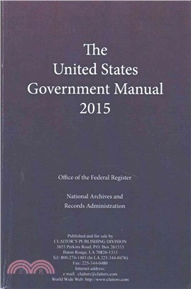 The United States Government Manual 2015 ― Revised July 1, 2015