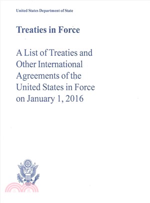 Treaties in Force 2016 ― A List of Treaties and Other International Agreements in Force on January 1, 2016