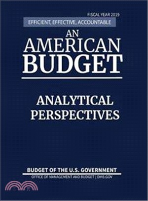 Analytical Perspectives Budget of the U.S. Government Fiscal Year 2019