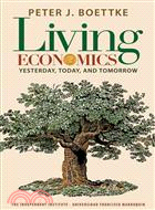 Living Economics ─ Yesterday, Today, and Tomorrow