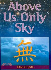 Above Us Only Sky ─ The Religion of Ordinary Life