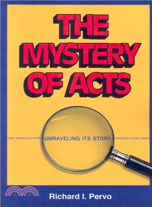 The Mystery of Acts ─ Unraveling Its Story