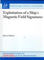 EXPLOITATION OF A SHIP'S MAGNETIC FIELD SIGN | 拾書所