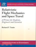 RELATIVISTIC FLIGHT MECHANICS AND SPACE TRAV | 拾書所