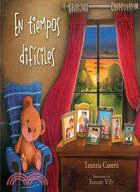 En tiempos dificiles / In Difficult Times