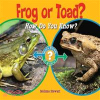 Frog or Toad? ─ How Do You Know?