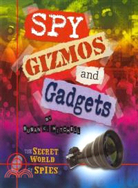 Spy Gizmos and Gadgets