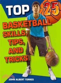 Top 25 Basketball Skills, Tips, and Tricks