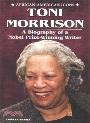 Toni Morrison ― A Biography of a Nobel Prize-winning Writer
