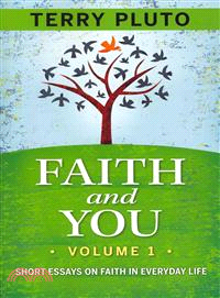 Faith and You ─ Essays on Faith in Everyday Life