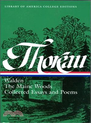 Henry David Thoreau ─ Walden, The Maine Woods, and Collected Essays & Poems
