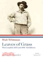 Leaves of Grass ─ The Complete 1855 and 1891-92 Editions