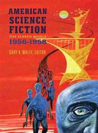 American Science Fiction ─ Five Classic Novels, 1956-1958