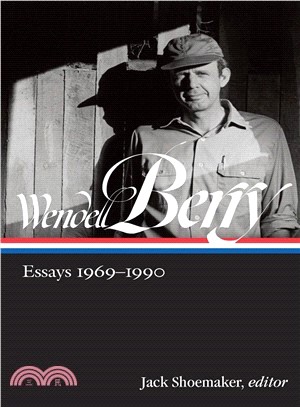 Wendell Berry ― Essays 1969-1990