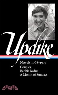 John Updike Novels 1968-1975 ― Couples / Rabbit Redux / a Month of Sundays