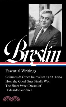 Jimmy Breslin: Essential Writings (loa #377)