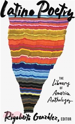 Latino Poetry: The Library of America Anthology (LOA #382)