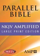 The Amplified Parallel Bible ─ New King James Version