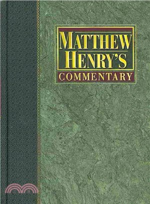 Matthew Henry's Commentary on the Whole Bible ― Complete